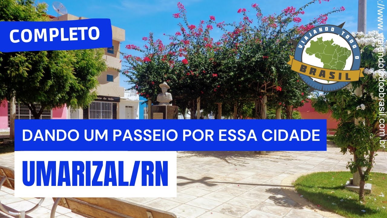 Umarizal/RN - Especial - Viajando Todo o Brasil