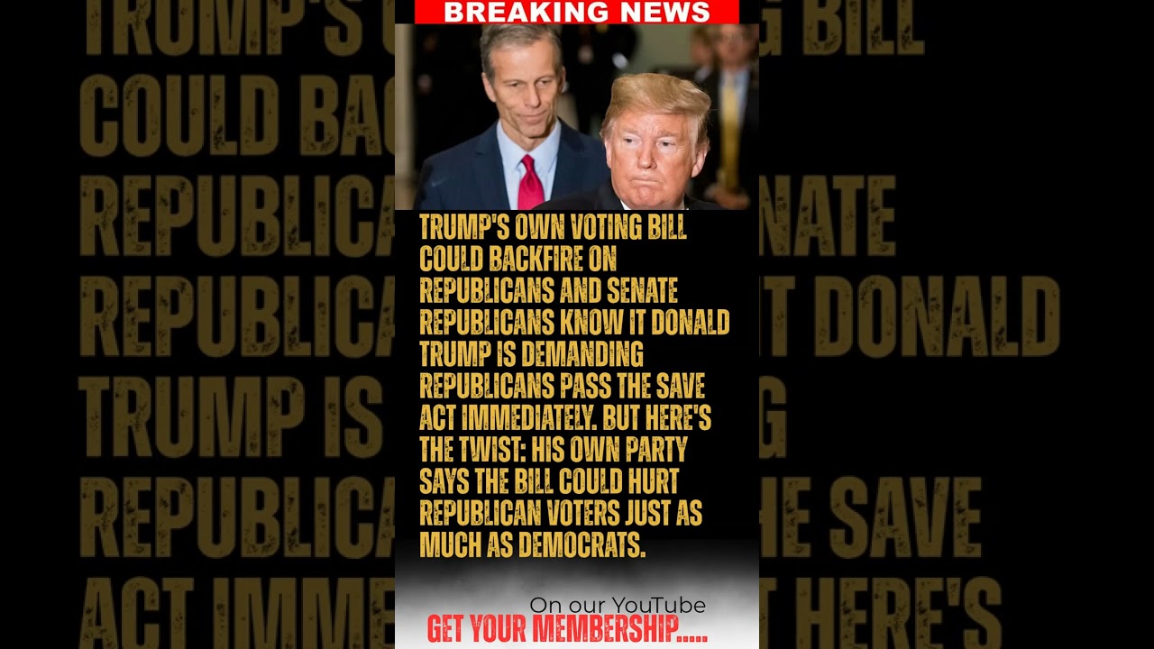 BREAKING: Trump's own voting bill could backfire on Republicans &mdash; and Senate Republicans know it