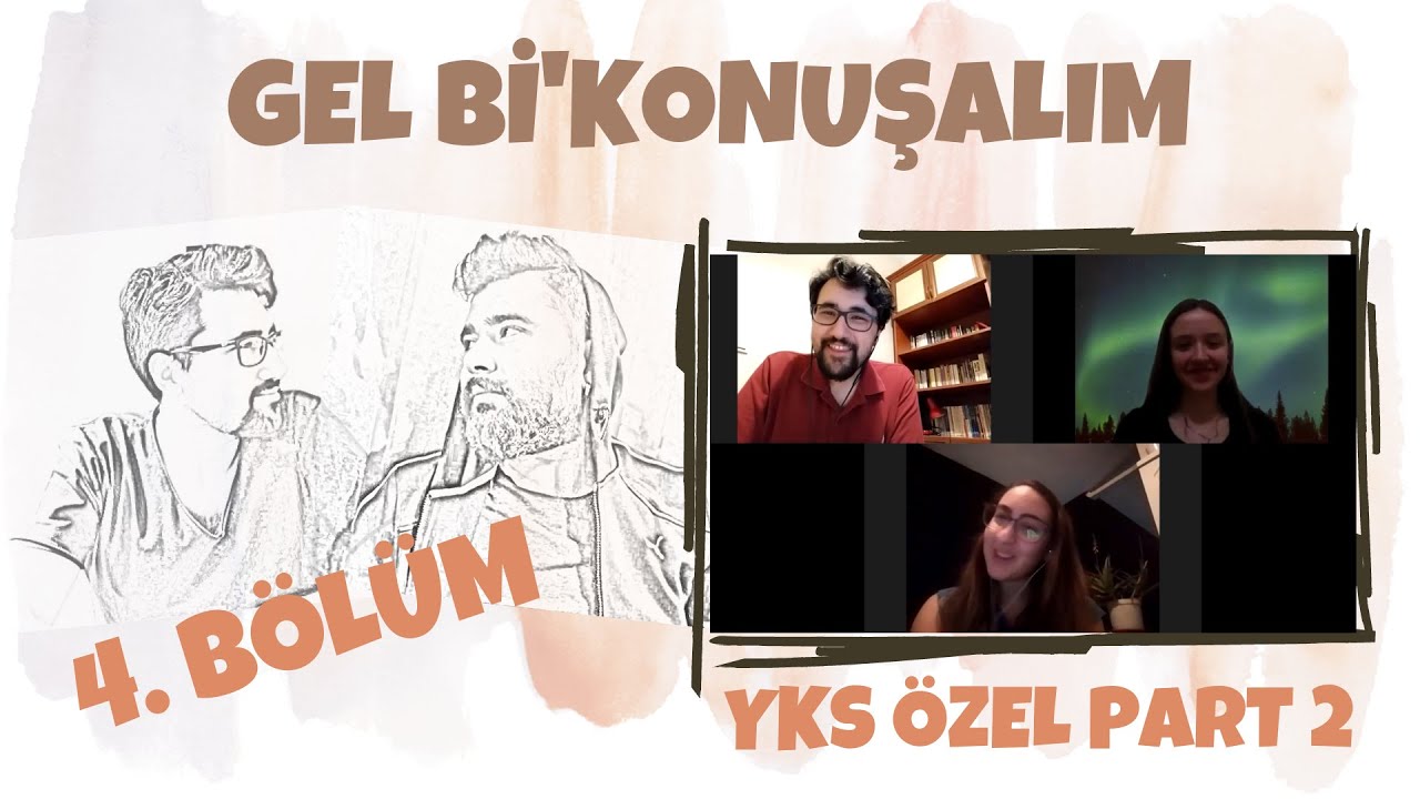 YKS'2020 ÖZEL BÖLÜM: "HER YAŞTAN ÖĞRENCİ MAĞDURİYETİ" | GEL Bİ'KONUŞALIM #4.1