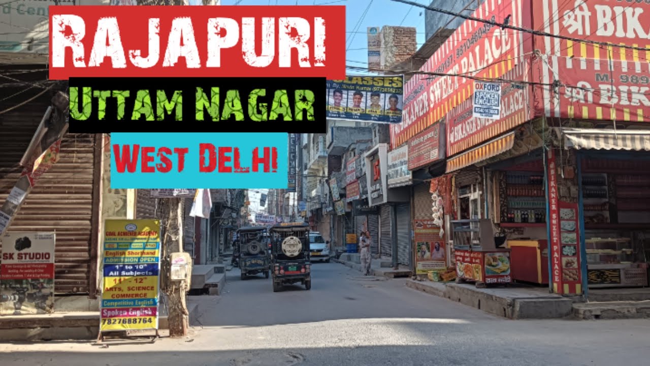 Walking Tour: West Delhi - Rajapuri to Uttam Nagar East Metro Station. @newdelhibharat