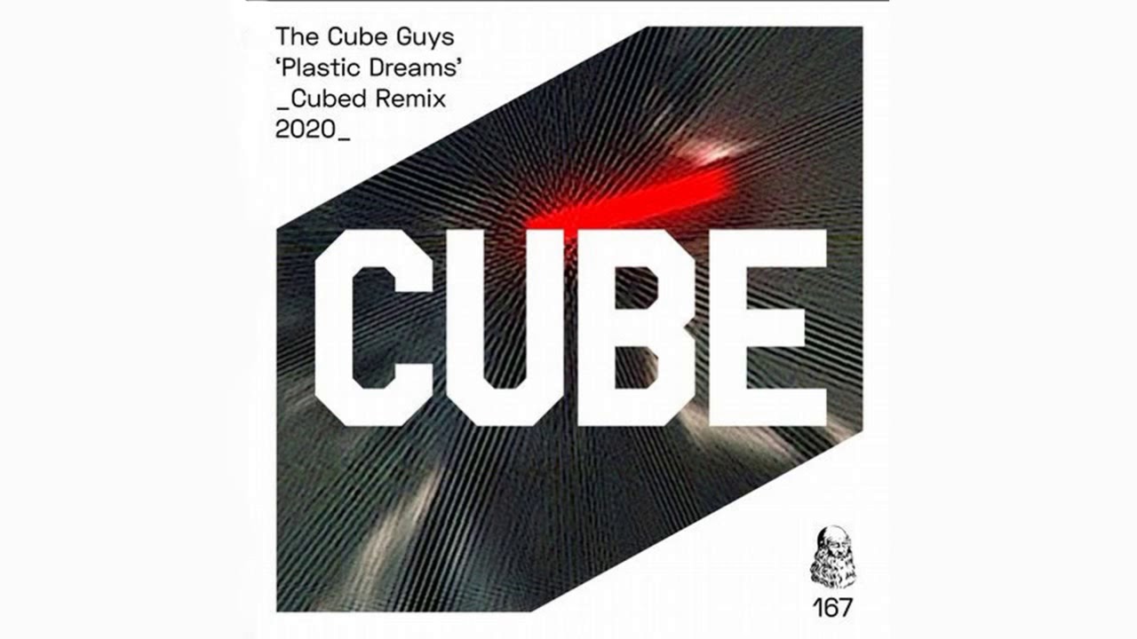 The Cube Guys - Plastic Dreams (Cubed Remix 2020) [Cube Recordings]