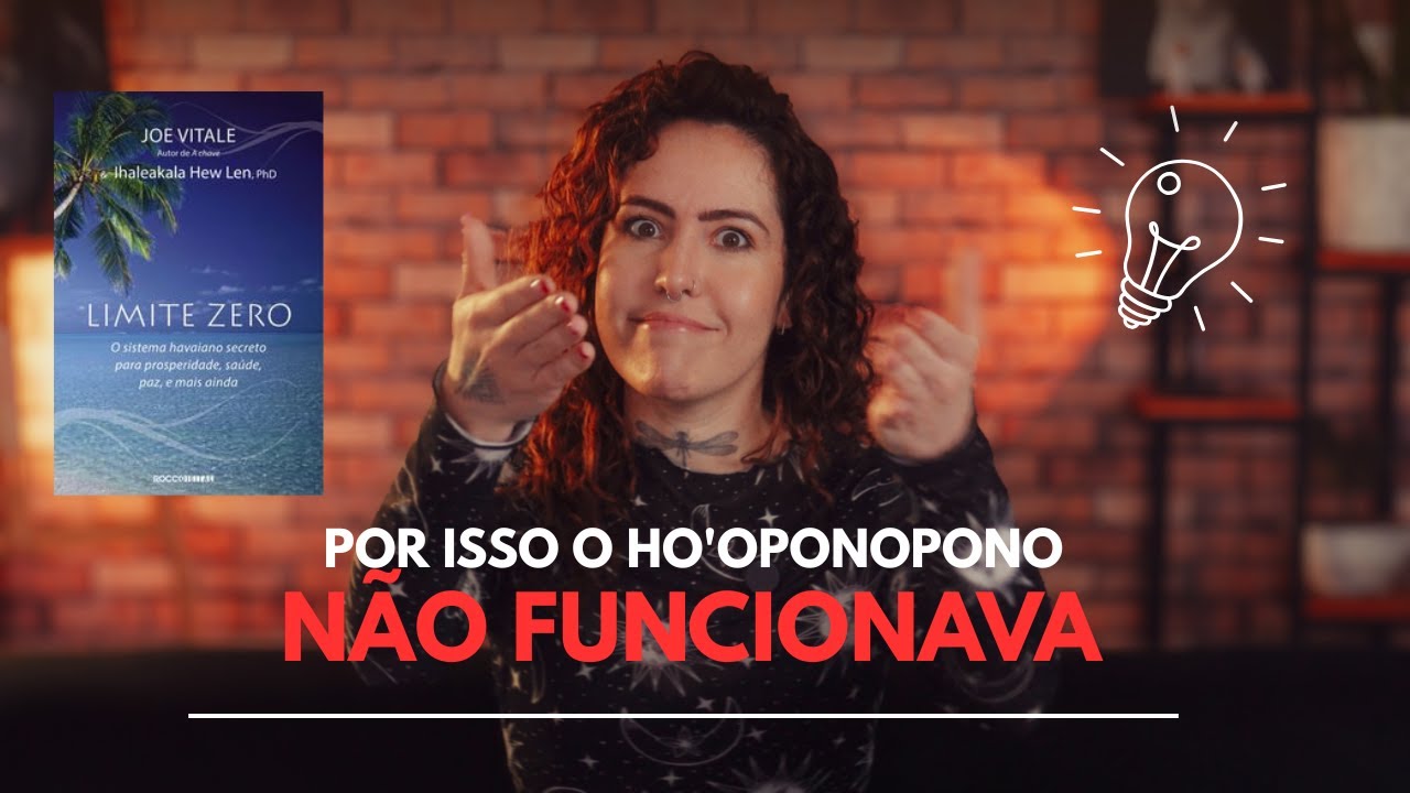 LIMITE ZERO | o segredo do ho'oponopono que vai transformar sua realidade