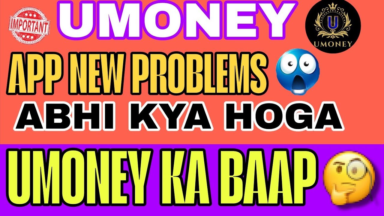 UMONEY NEW SCAMM MORE INFORMATION IN VIDEO 
