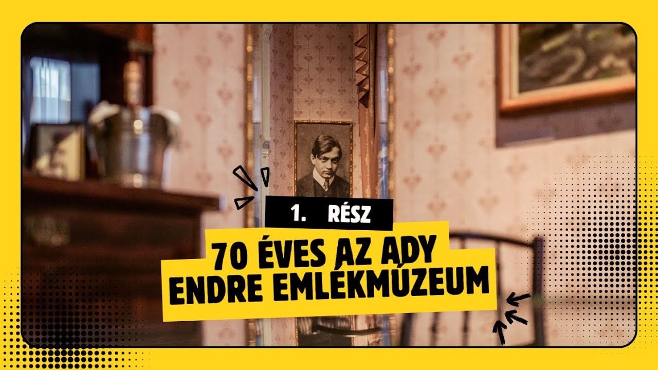 70 éves az Ady Endre Emlékmúzeum – Nagyvárad és Ady találkozása
