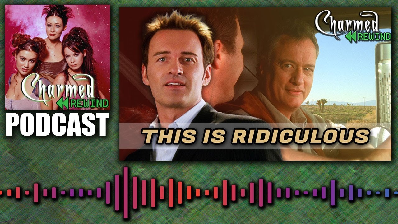 This is Ridiculous (The Seven Year Witch) (Charmed Rewind)