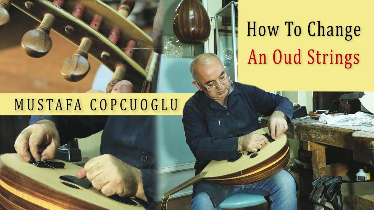 How To Change Oud Strings | Oud Instrument | Oud Musical Instrument