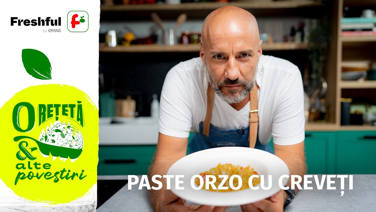 Paste orzo cu creveți | O rețetă & alte povestiri | Radu Dumitrescu