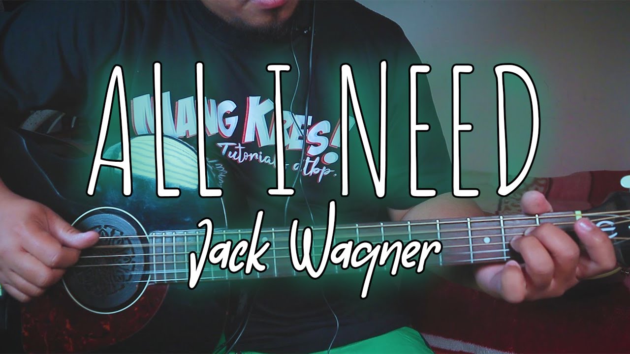 GUITAR TUTORIAL - ALL I NEED - JACK WAGNER / Side A