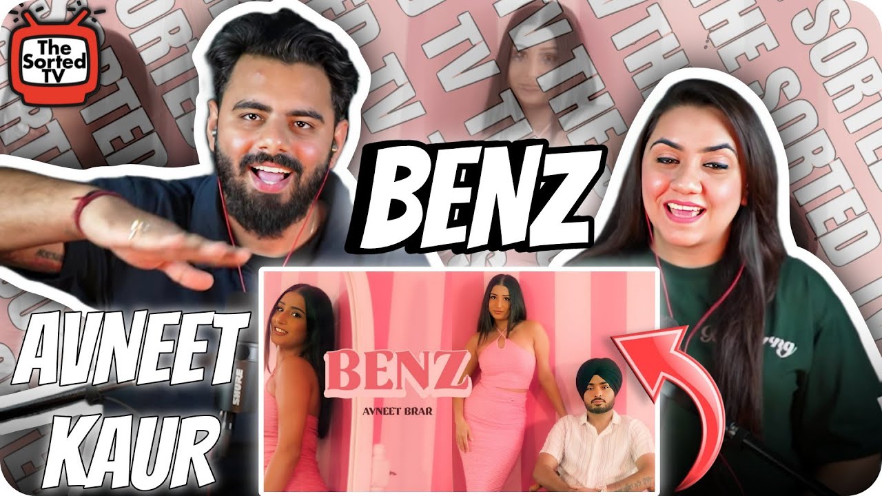 BENZ | Avneet Brar | Mandeep Dhami | Latest Punjabi Songs 2024 | The Sorted Reviews