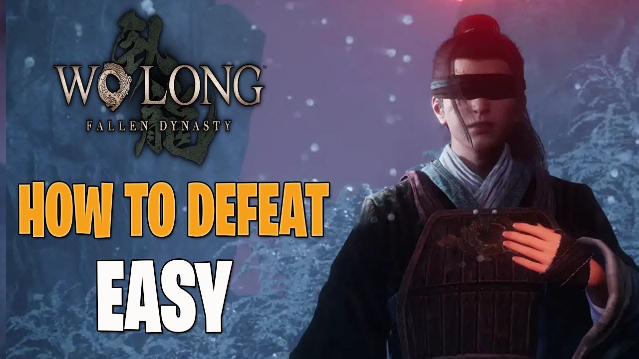 Wo Long Fallen Dynasty How to Defeat Blindfolded Boy EASY Ultimate Guide!