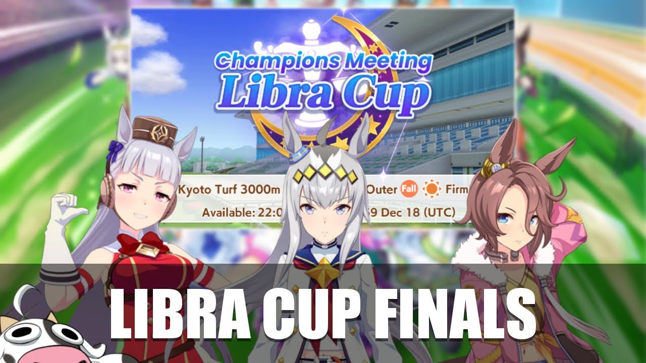[Uma Musume] Libra Cup CM Finals & Guessing your Finals Results
