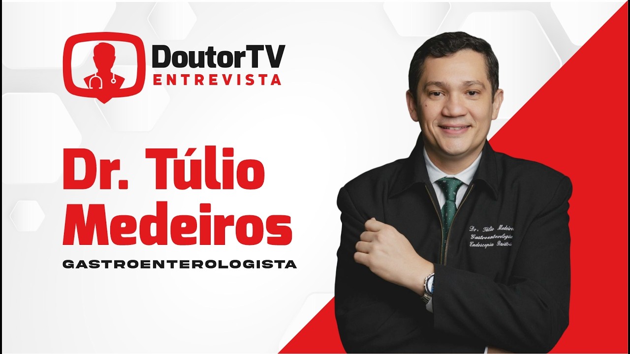 Dr. Túlio Medeiros - DOUTOR TV ENTREVISTA