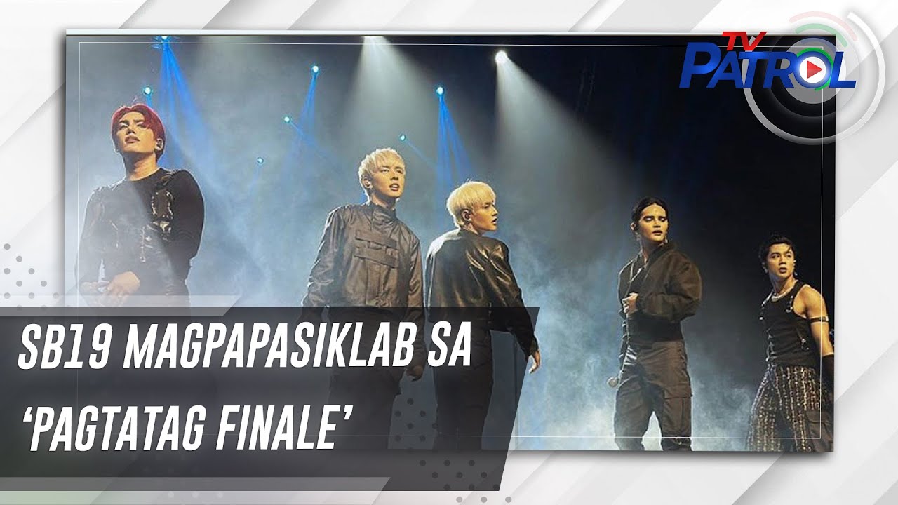 SB19 magpapasiklab sa ‘Pagtatag Finale’ | TV Patrol