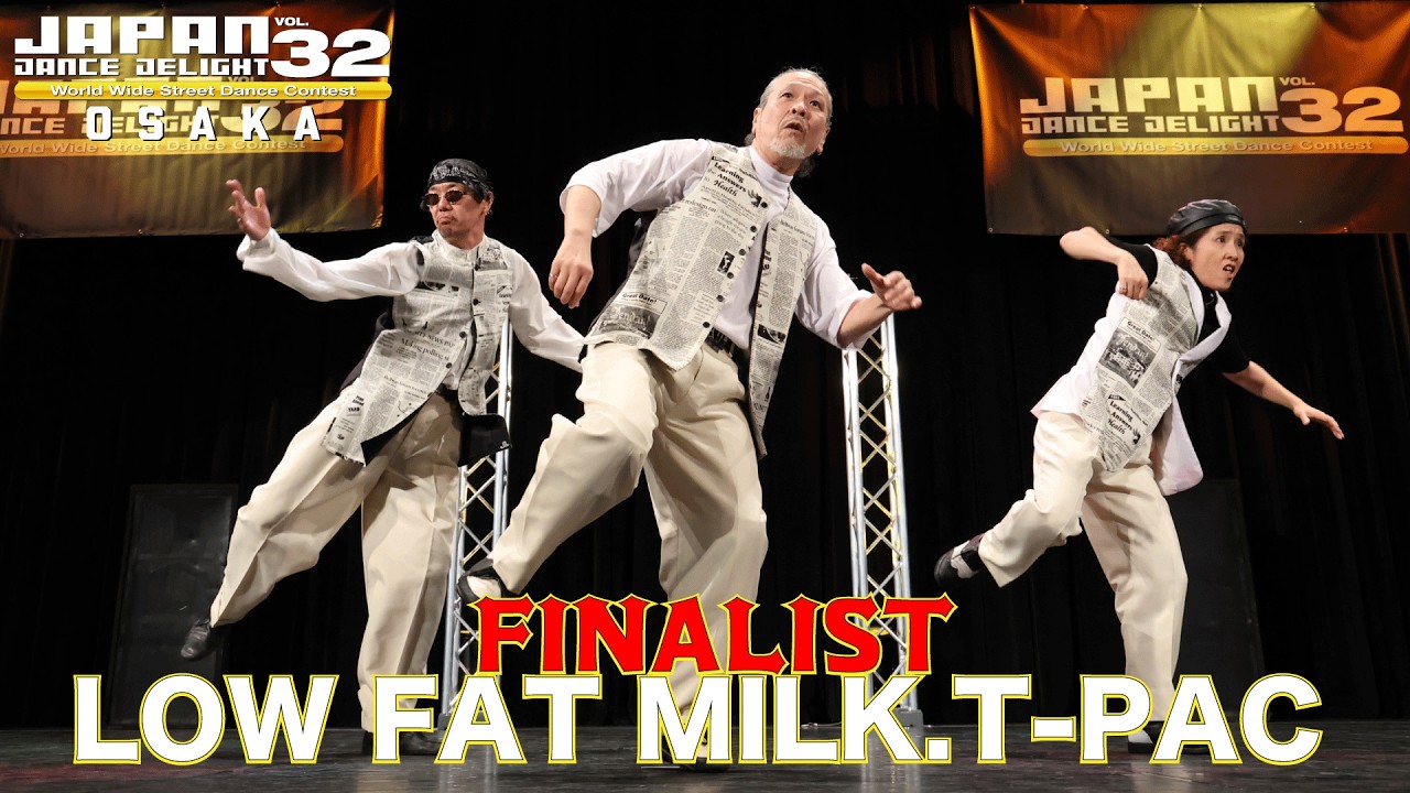 LOW FAT MILK.T-PAC  [FINALIST] JAPAN DANCE DELIGHT VOL.32大阪大会