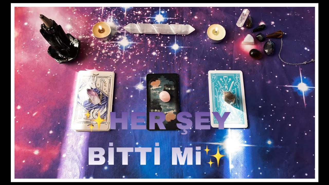 Aranızdaki Her Şey Bitti Mi Tarot Yorumu🔮Deste Seç