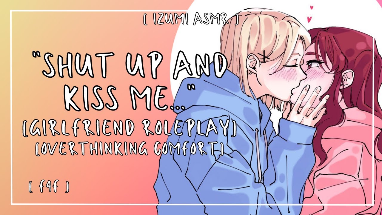 АСМР: твоя девушка утешает тебя, пока ты слишком много думаешь [f4f]