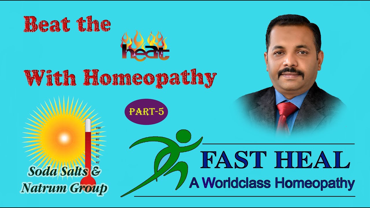Beat the Heat with Homeopathy (part 5)