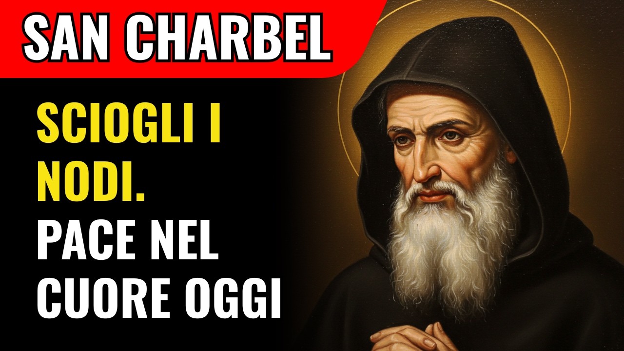 San Charbel: Questa Preghiera Sblocca Le Strade E Porta Una Grazia Immediata
