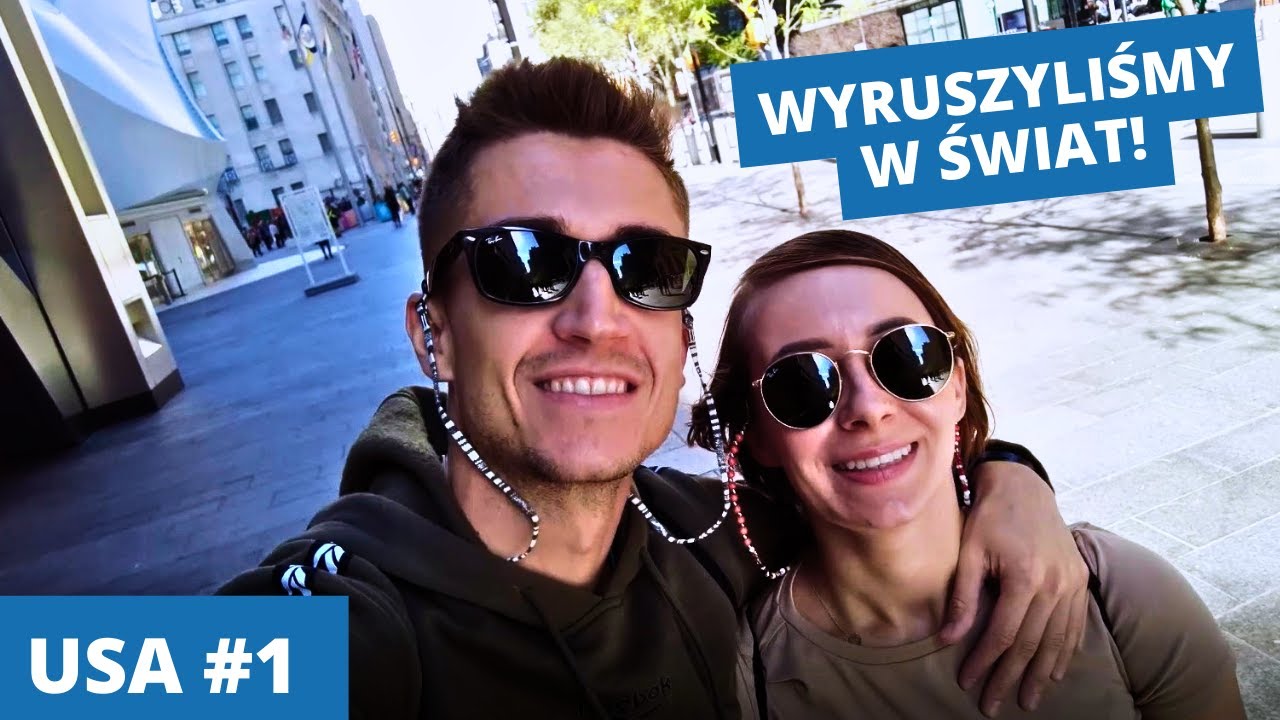Wyruszyliśmy w świat! Pierwszy przystanek Nowy Jork - USA #1