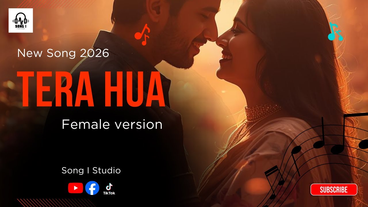 Tera Hua – Female Version | Romantic Love Song 2026 | Song I Studio.