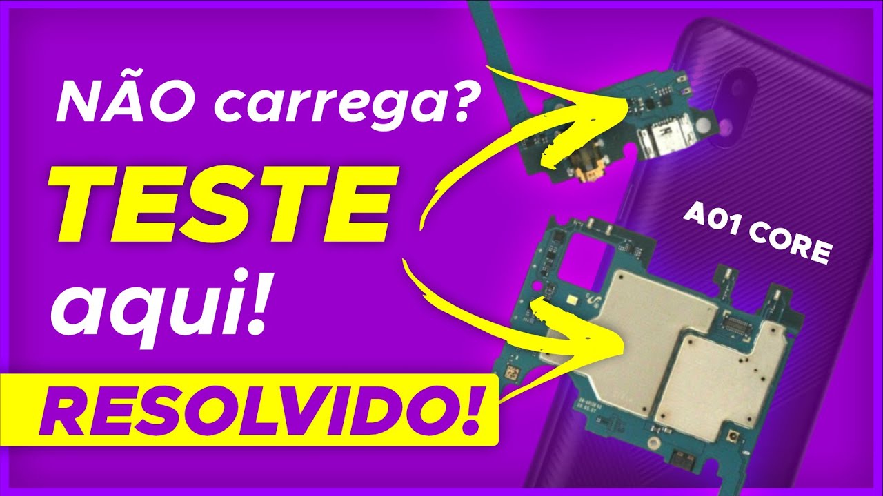 Samsung A01 Core NÃO CARREGA - RESOLVIDO