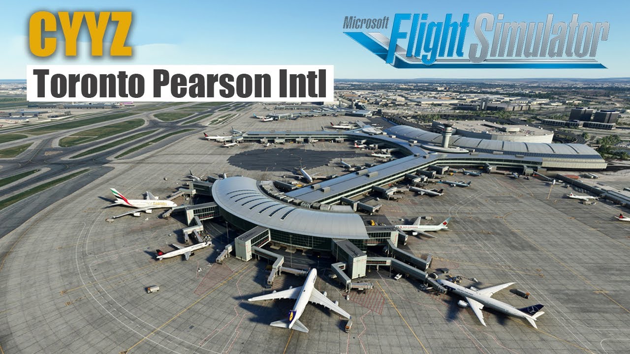 CYYZ Toronto Pearson Intl  | Stunning 4K - Canada Series in MSFS 2020