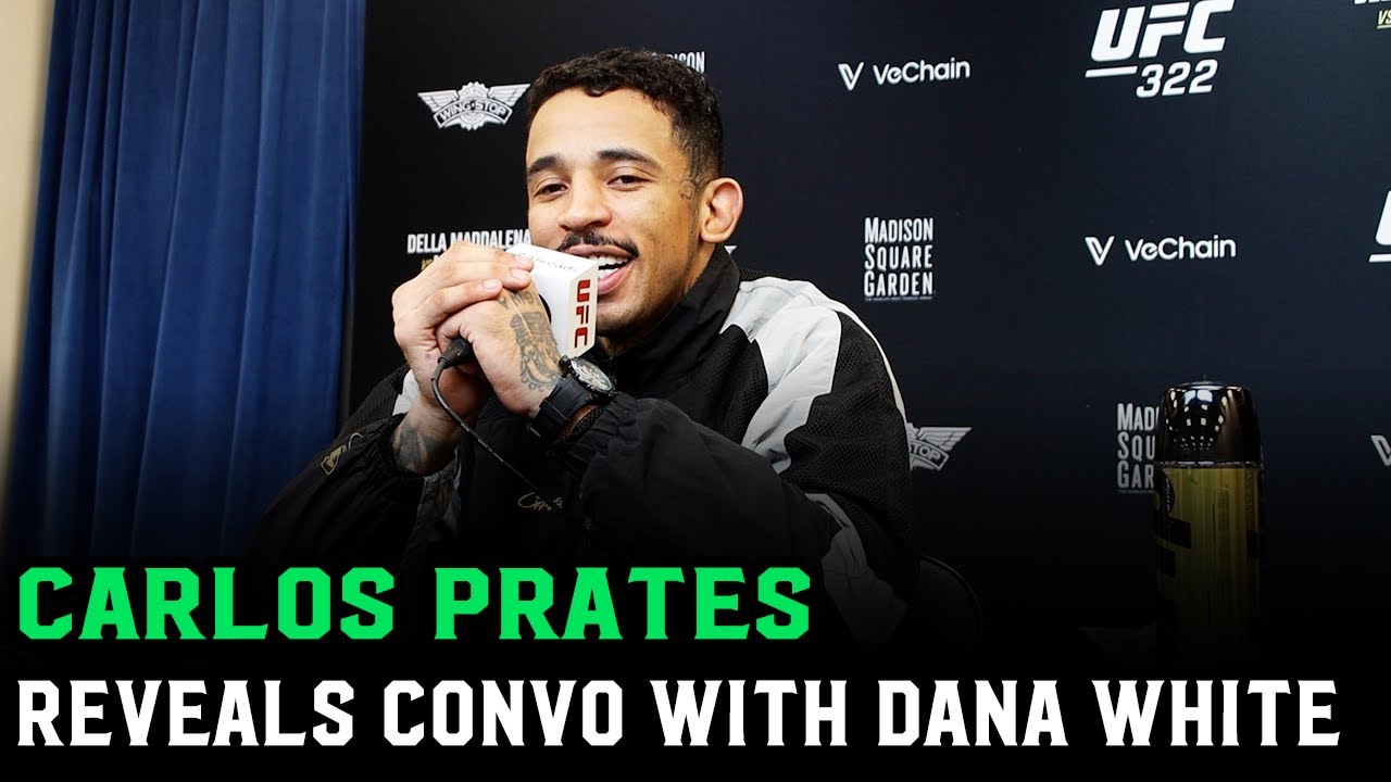 Carlos Prates reveals Dana White conversation: 