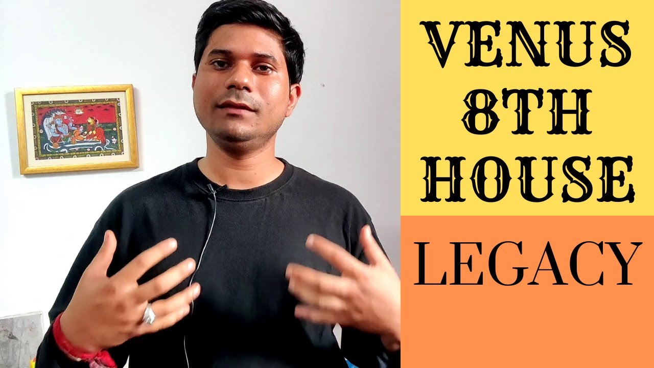 Venus in 8th House in Vedic Astrology (Venus in the Eighth House)