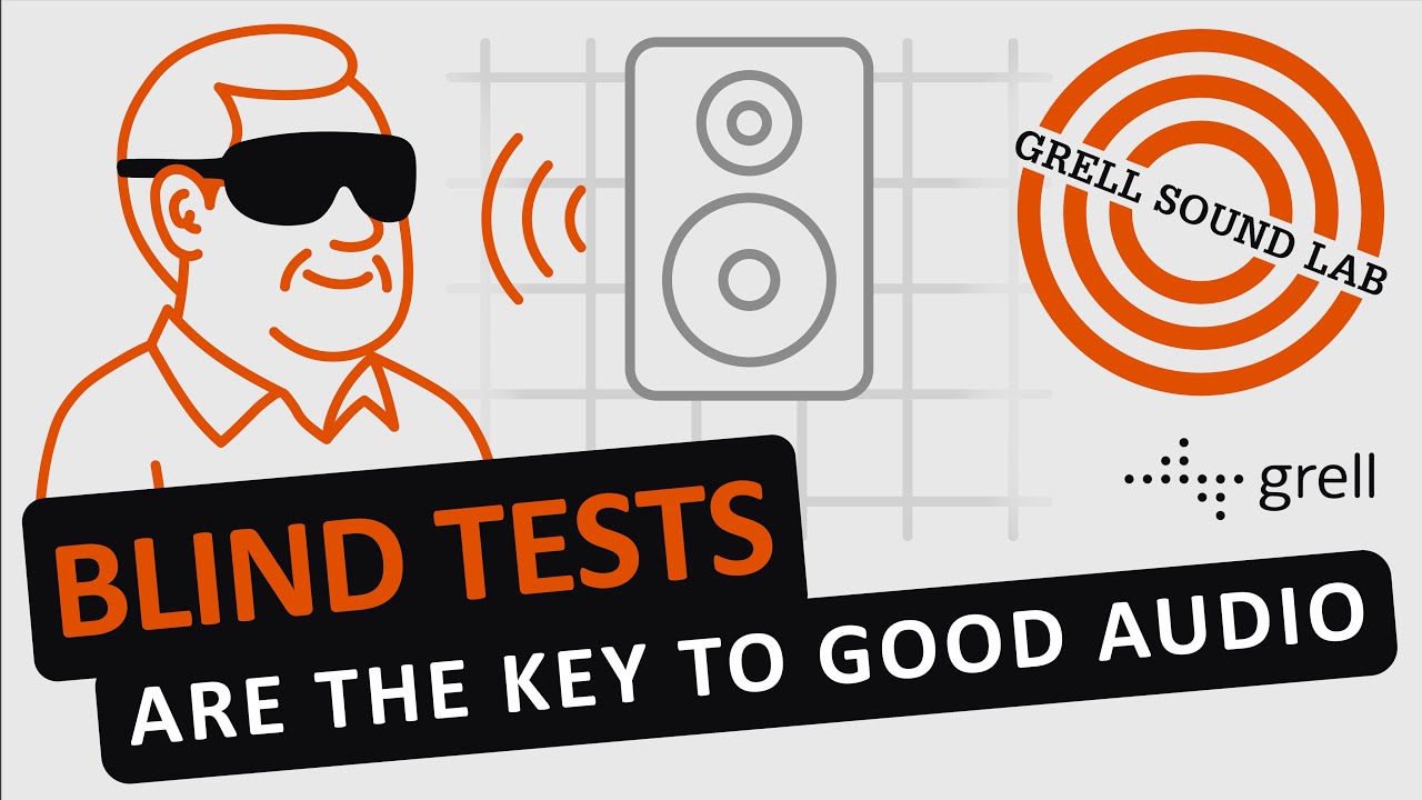 Blind Tests are the Key to Good Audio: Grell Sound Lab EP06