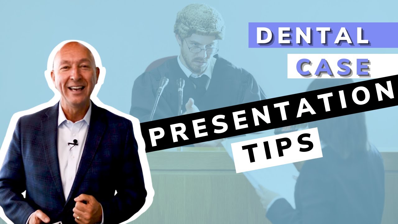 How to present dental treatment plans and INCREASE Case Acceptance?
