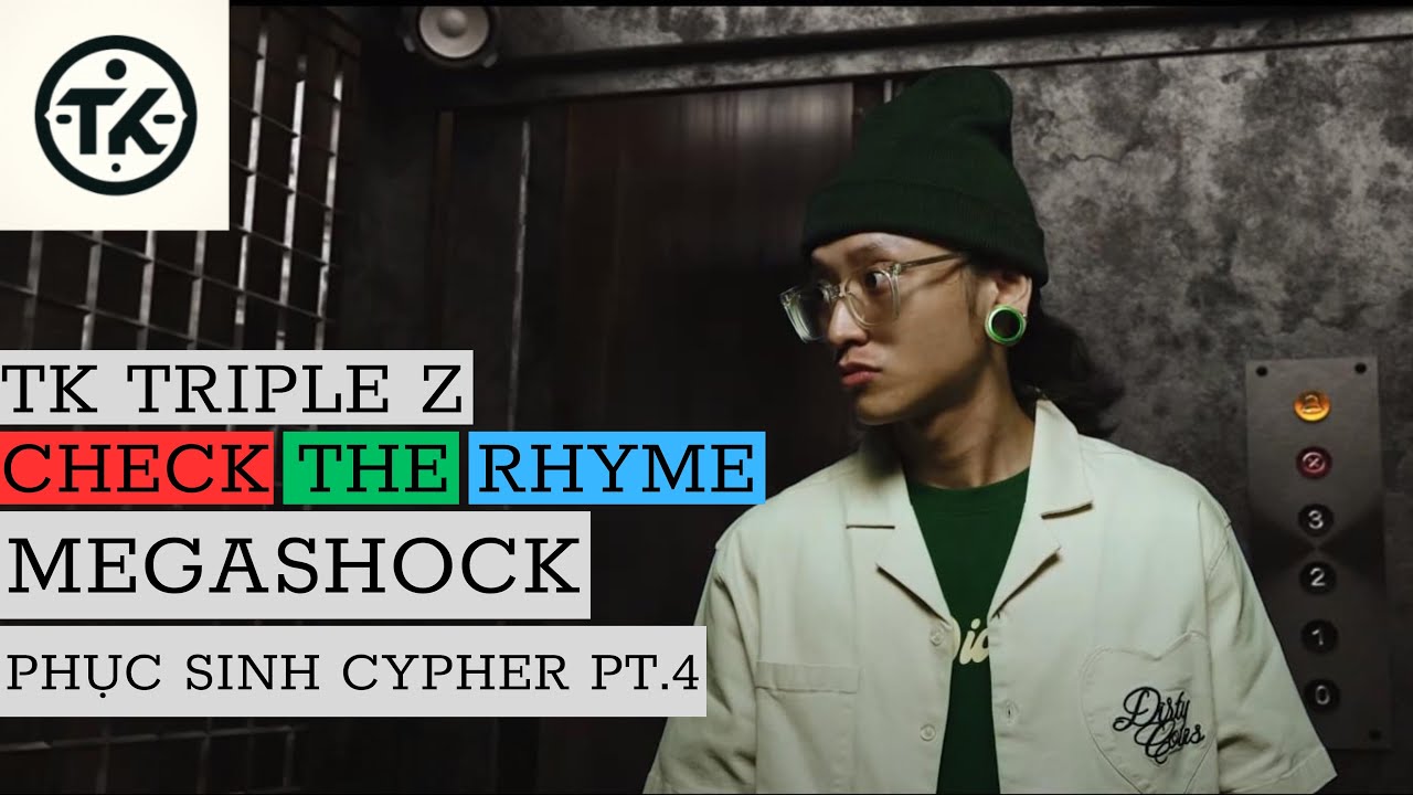 CHECK THE RHYME: MEGASHOCK - PHỤC SINH CYPHER PT.4