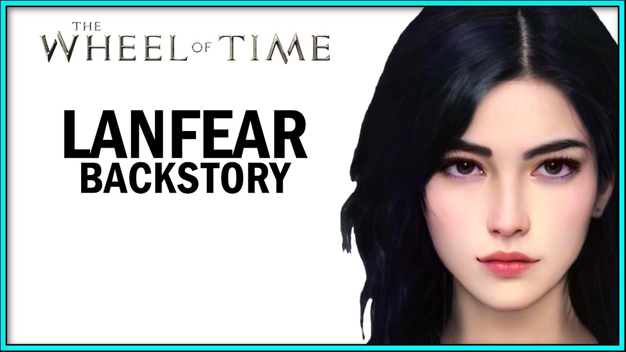 Wheel of Time: Lanfear's Backstory Explained