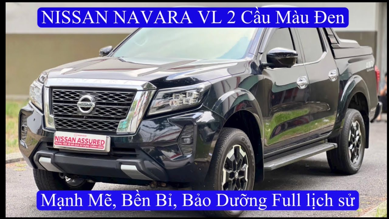 Cập Bến Bán Tải 2 Cầu Nissan Navara Vl 2022 1 Đời Chủ Chạy Kỹ Lưỡng