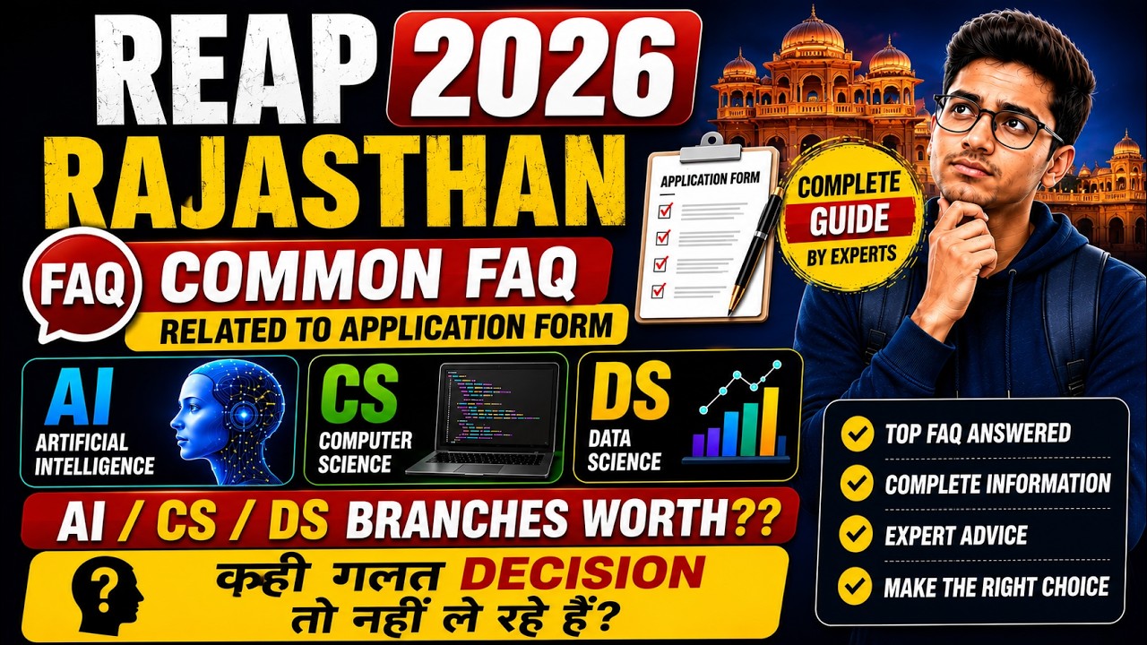 Reap Rajasthan 2026 - B.Tech Admission Process in Rajasthan, CS, Data Science and AI Branches worth?