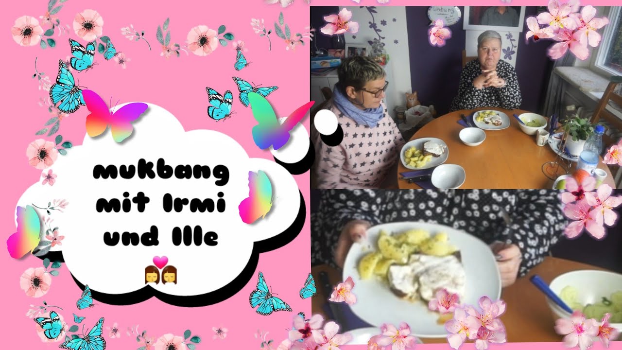 MUKBANG mit Irmi und Ille 👭|UnsereWelt...