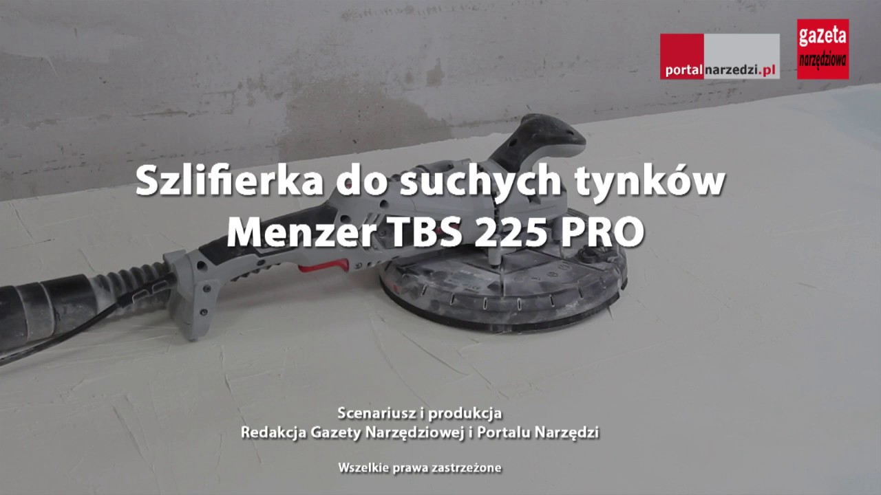 TEST SZLIFIERKI DO SUCHYCH TYNK&Oacute;W MENZER TBS 225 PRO