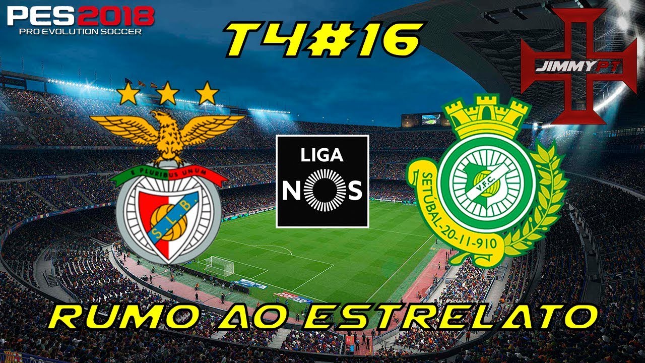 PES 2018 Rumo ao Estrelato #16 Liga NOS Benfica vs V Setúbal