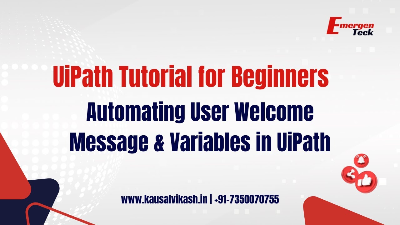 2- UiPath Tutorial Beginners | Automating User Welcome Message & Variables in UiPath | EmergenTeck