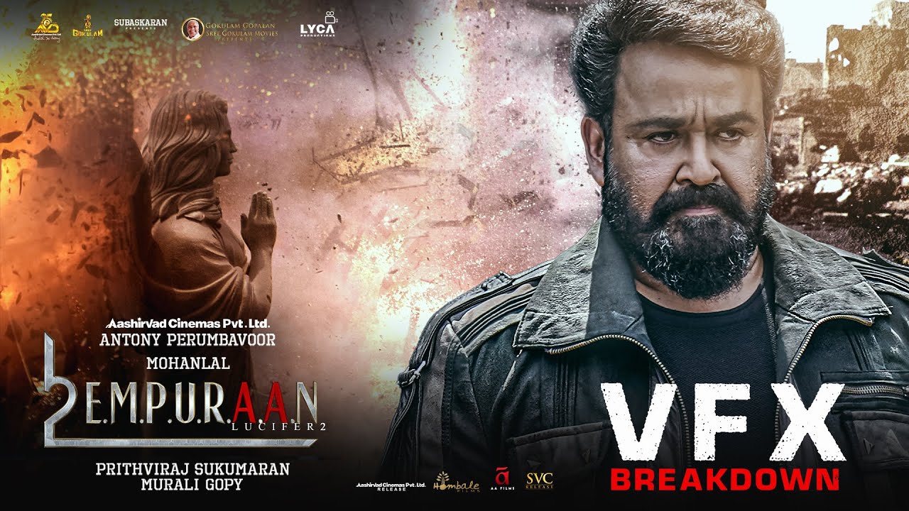 L2E Empuraan VFX Breakdown | Mohanlal | Prithviraj Sukumaran | Murali Gopy | Aashirvad Cinemas