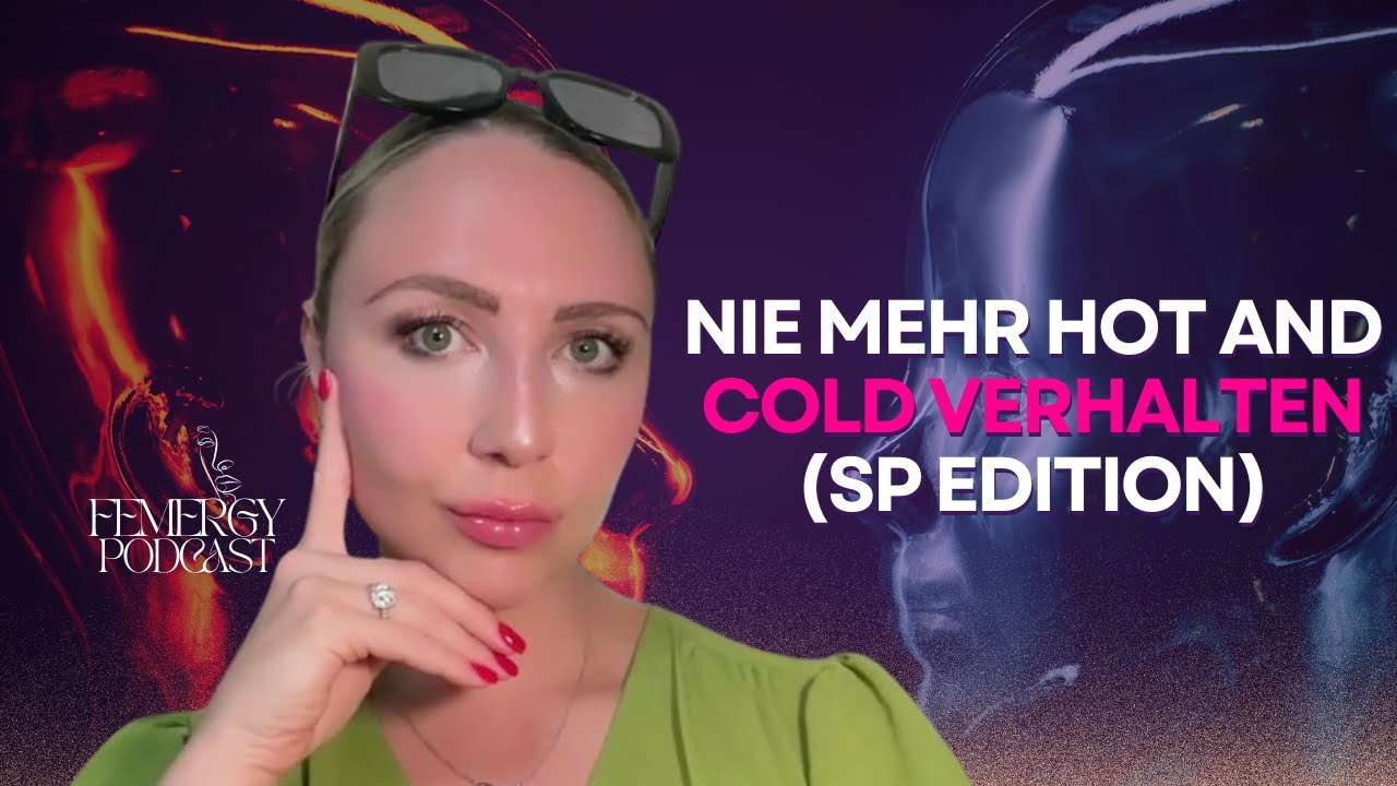 Nie mehr hot and cold Verhalten (SP Edition)