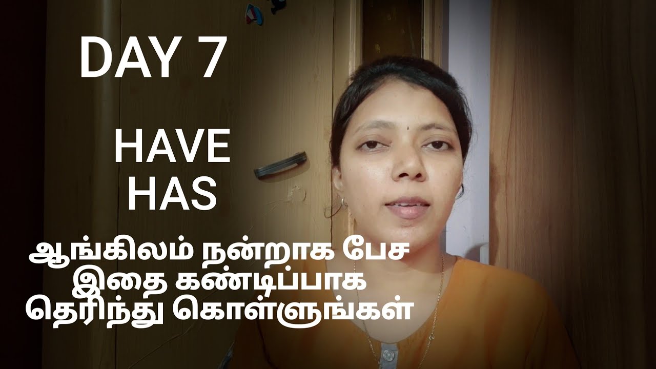 DAY 7 | HOW TO USE HAVE AND HAS | SPOKEN ENGLISH THROUGH TAMIL