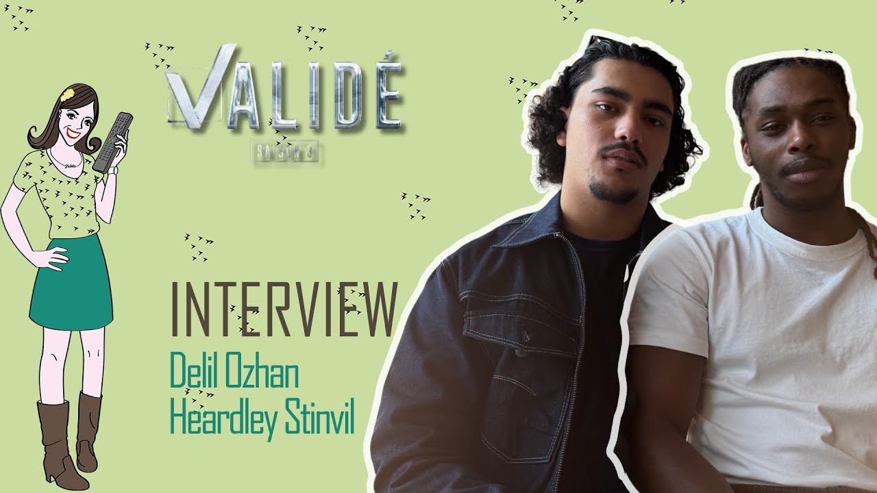 Premier rôle, premières révélations : D2L & Yadley inside VALIDÉ Saison 3 !