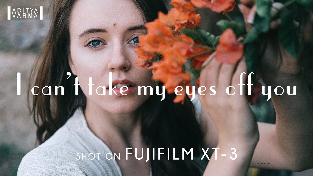 I can't take my eyes off you - Shot on Fujifilm XT3 ( 120 FPS Test)