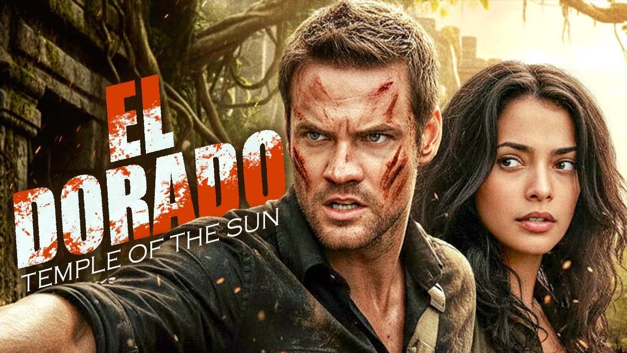 EL DORADO: TEMPLE OF THE SUN | Full Action Adventure Movie | Shane West, Luke Goss, Natalie Martinez
