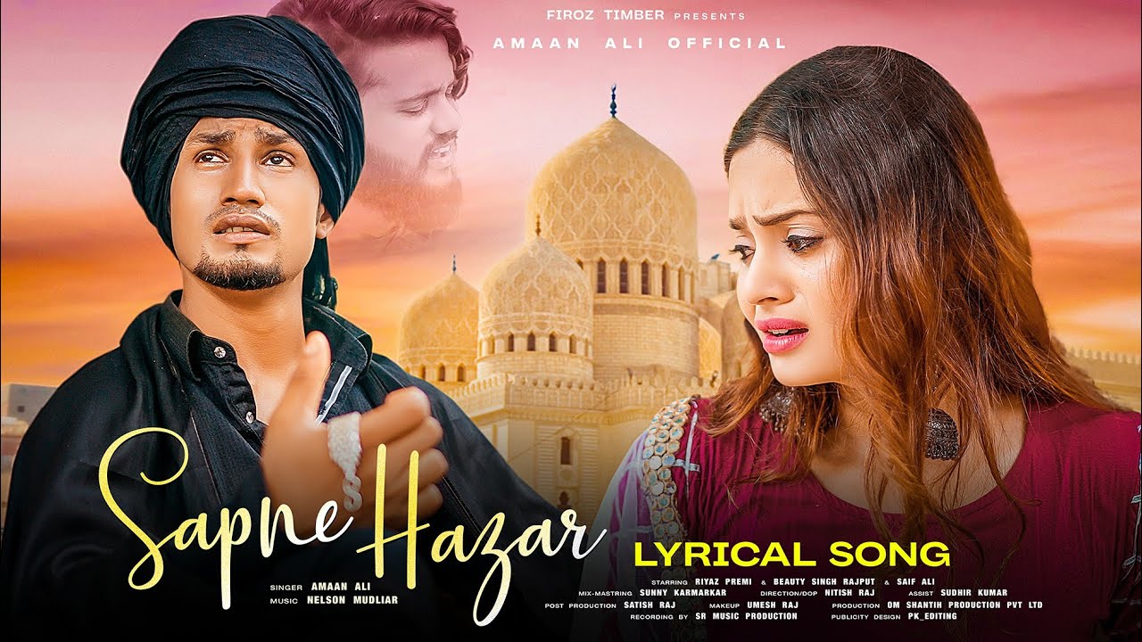 Lyrical Song | Sapne Hazar | Amaan Ali | Beauty Singh Rajput | Reyaz Premi