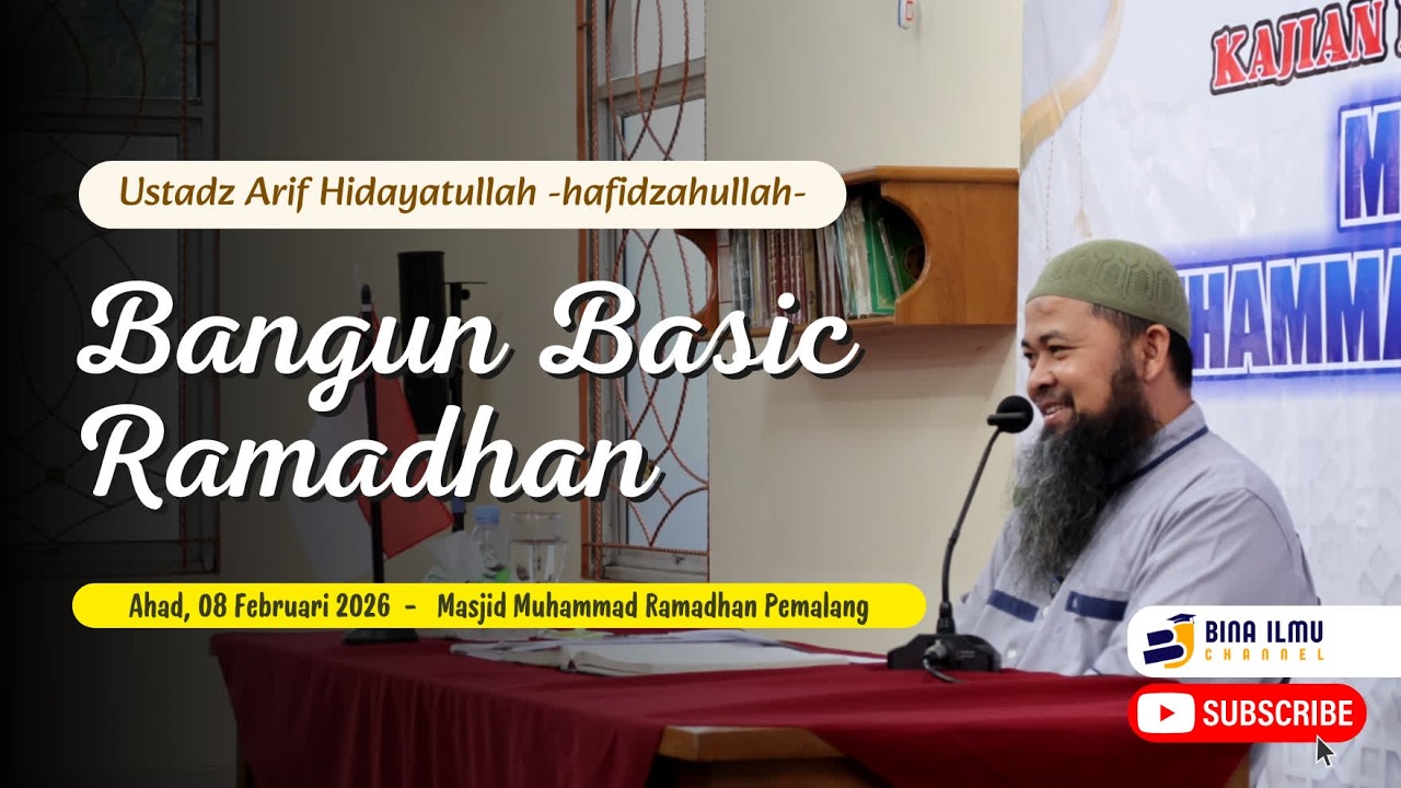 (Sesi 1) Bangun Basic Ramadhan - Ustadz Arif Hidayatullah _hafidzahullah_