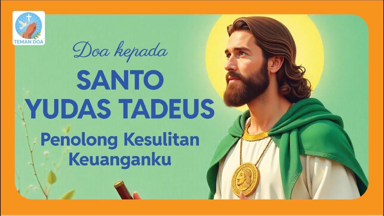 Doa kepada St. Yudas Tadeus Penolong dalam Kesulitan Keuanganku | Teman Doa