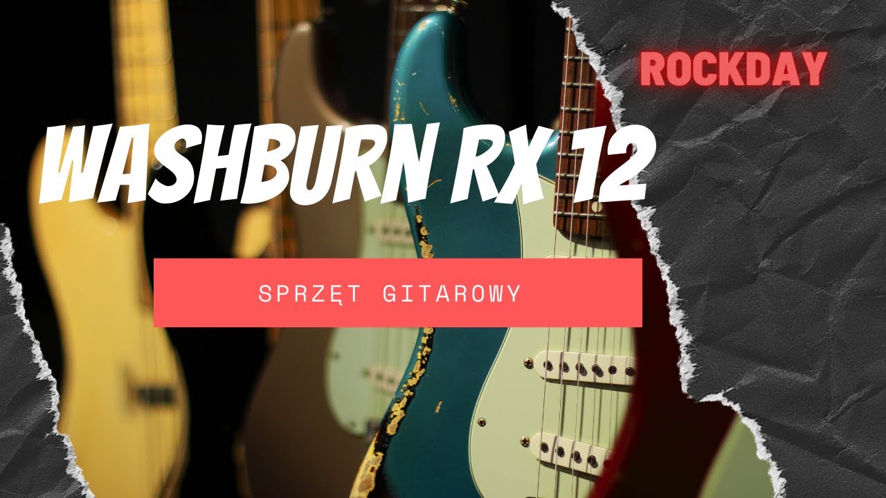 Washburn RX 12 Test, sound check, review. Dobra gitara do 700zł