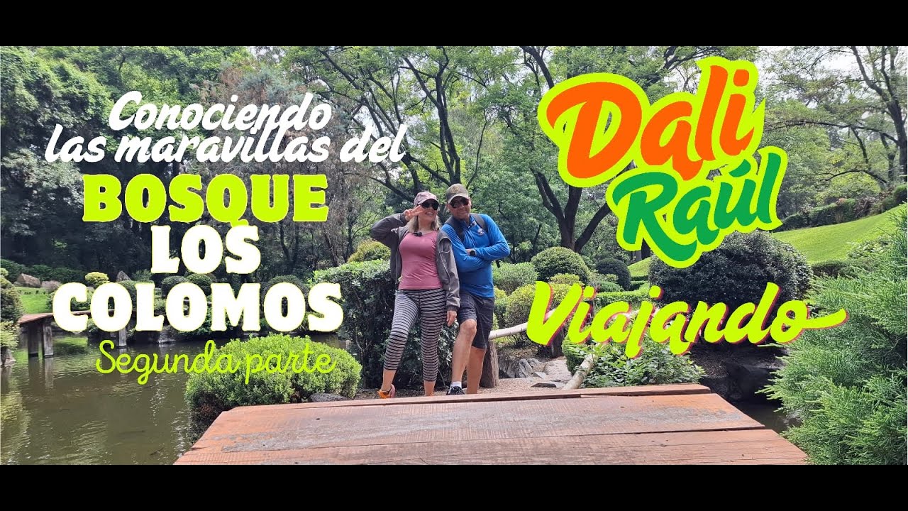 BOSQUE LOS COLOMOS SEGUNDA PARTE