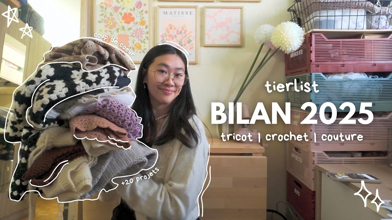 TOUS mes projets de 2025 (tricot, crochet, couture,...) ✨